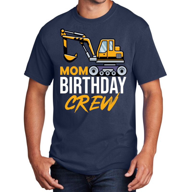 Mom Birthday Crew Construction Birthday Party Gree Basic T-shirt by pawnrakhlefb | Artistshot