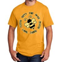 Bee Happy Kind Brave Humble Smart Positive Bumbleb Basic T-shirt | Artistshot