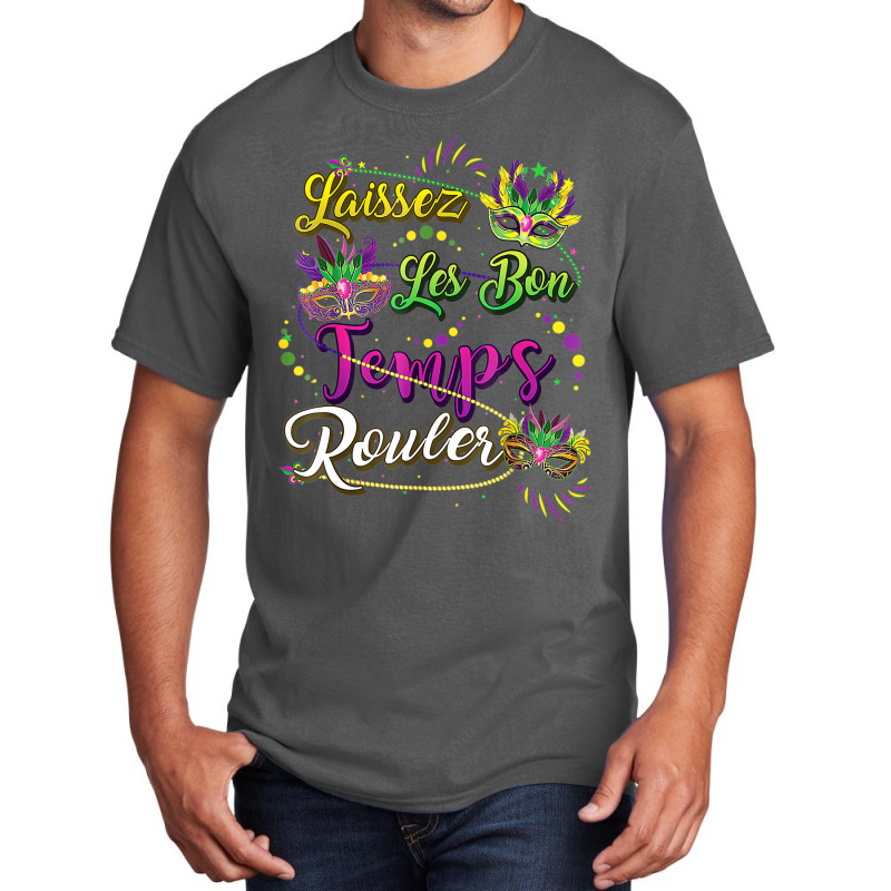 Mardi Gras Party Laissez Les Bon Temps Rouler Men Basic T-shirt | Artistshot