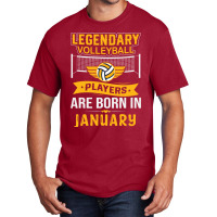 Legendary Volleyball Players Are Born In January Y Basic T-shirt | Artistshot