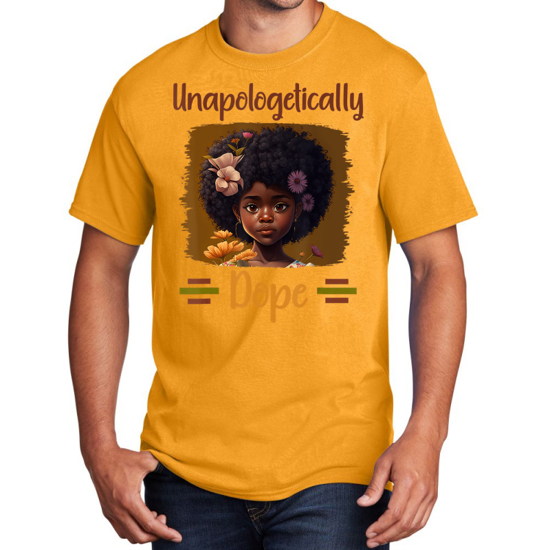 Unapologetically Dope Black Afro Girl Black Histor Basic T-shirt by tahon | Artistshot