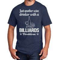 Funny Wine Drinker Billiards Basic T-shirt | Artistshot