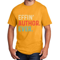 Best Effin Author Everretro Humor Basic T-shirt | Artistshot