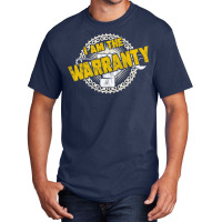 I Am The Warranty Funny Car Enthusiast Car Mechani Basic T-shirt | Artistshot