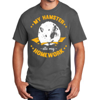 My Hamster Ate My Homework School Student Gift Basic T-shirt | Artistshot