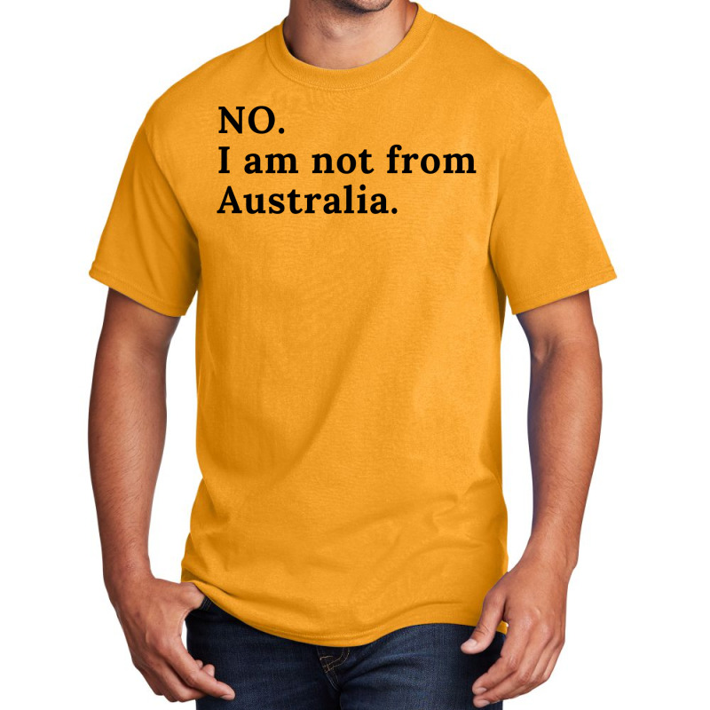 I Am Not From Australia  Kiwi Humor Basic T-shirt by mintoosaenanf | Artistshot