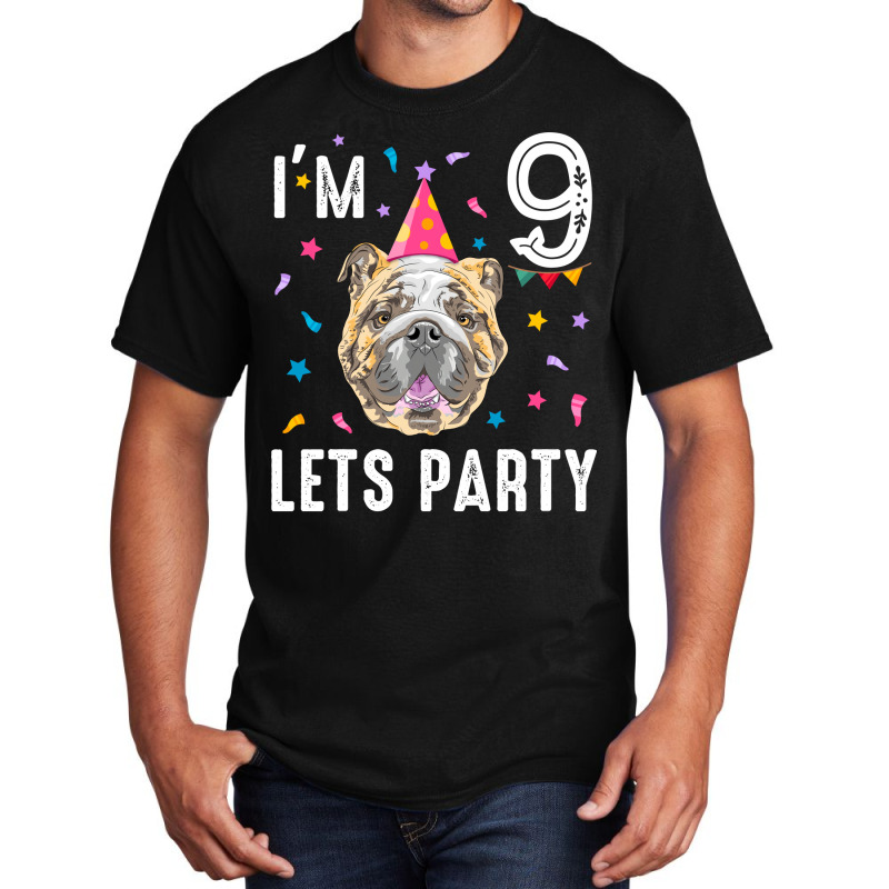 Lets Party 9th Birthday With English Bulldog Cute Basic T-shirt | Artistshot