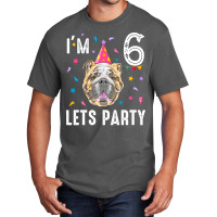 Lets Party 6th Birthday With English Bulldog Cool Basic T-shirt | Artistshot