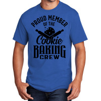 Cookie Baking Mom Proud Member Of The Cookie Bakin Basic T-shirt | Artistshot