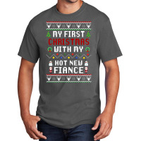 My First Christmas With My Hot New Fiance Basic T-shirt | Artistshot