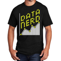 Data Analytics Data Nerd Engineering For A Data Sc Basic T-shirt | Artistshot