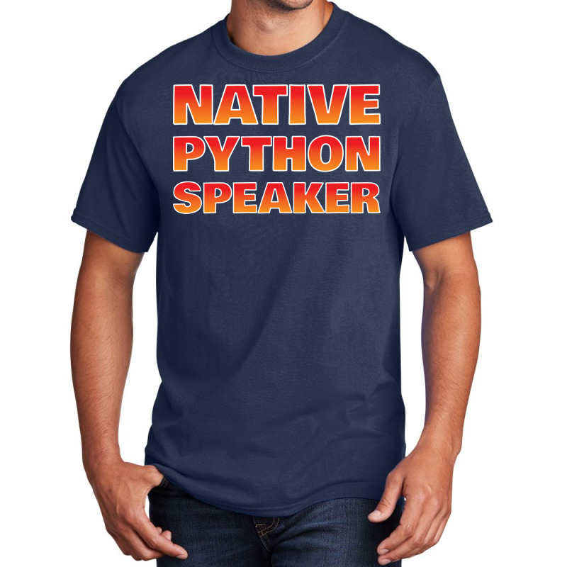 Native Python Speaker Funny Programmer Girl Basic T-shirt | Artistshot