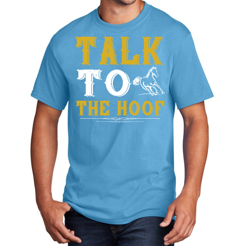 Talk To The Hoof Cute Basic T-shirt by ravadadanine2 | Artistshot