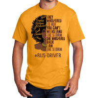 I Am The Storm Busdriver African American Women Tu Basic T-shirt | Artistshot