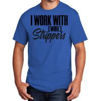 Electrician Work Strip Strippers Funny Engineer Bo Basic T-shirt | Artistshot