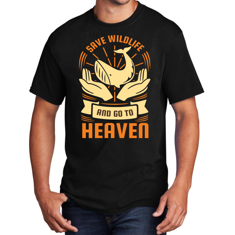 Earth Day Save Wildlife And Go To Heaven Hipster Basic T-shirt by slibobatrouzn | Artistshot