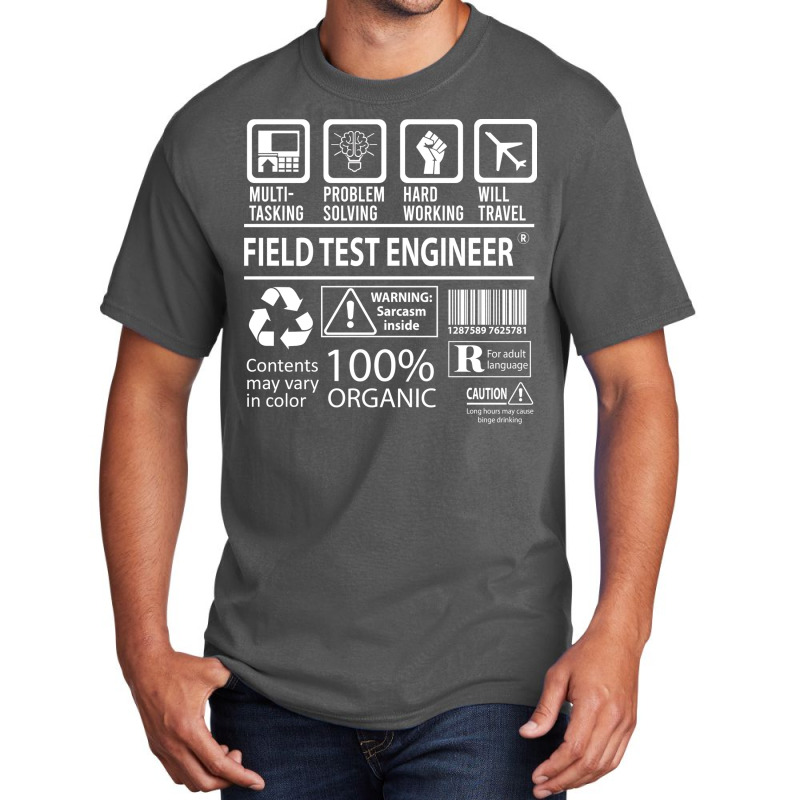 Field Test Engineer T  Multitasking Certified Job Basic T-shirt by azapogosw | Artistshot