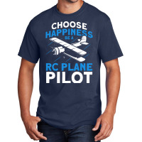 Choose Happiness Be A Rc Plane Pilot Model Airplan Basic T-shirt | Artistshot