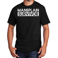 Mansplain Survivor Feminism Feminist Womens Rights Basic T-shirt | Artistshot