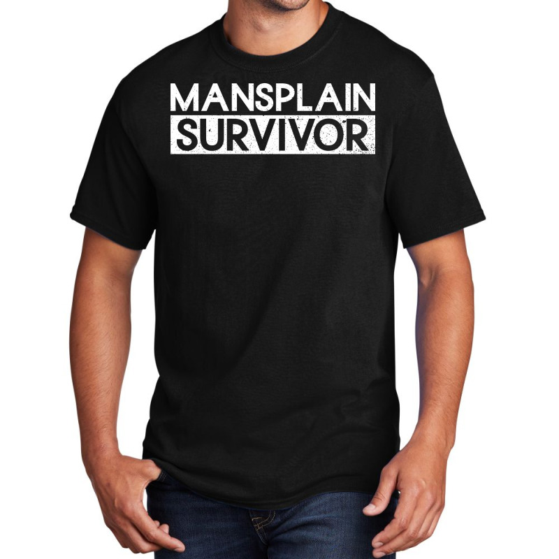 Mansplain Survivor Feminism Feminist Womens Rights Basic T-shirt by vonnezramzele | Artistshot