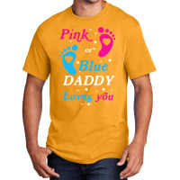 Pink Or Blue Daddy Loves You Gender Nature Basic T-shirt | Artistshot