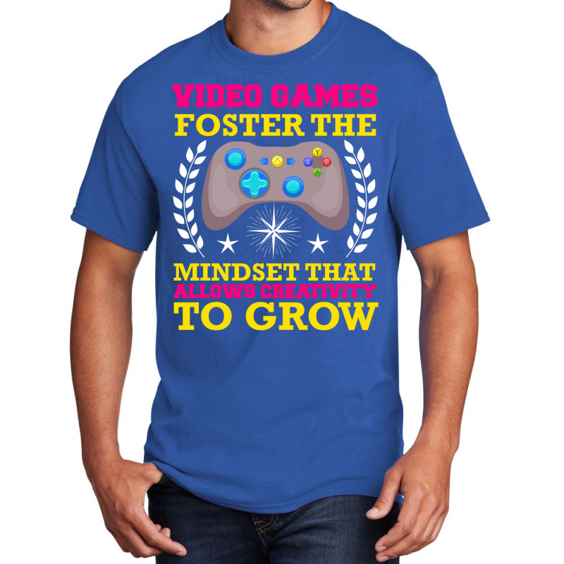 Video Games Foster The Mindset Basic T-shirt by ameldeditton00 | Artistshot