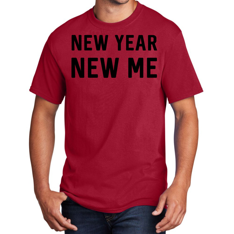 New Year New Me 3 Basic T-shirt by vijgesterrew | Artistshot