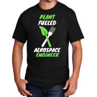 Plant Fueled Aerospace Engineer Summer (1) (1) Basic T-shirt | Artistshot