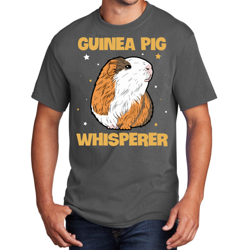 Guinea Pig Whisperer Quote For A Guinea Piggy Fan Basic T-shirt | Artistshot