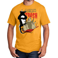 World Of Trash Funny Trash Eating Rodents And A Te Basic T-shirt | Artistshot