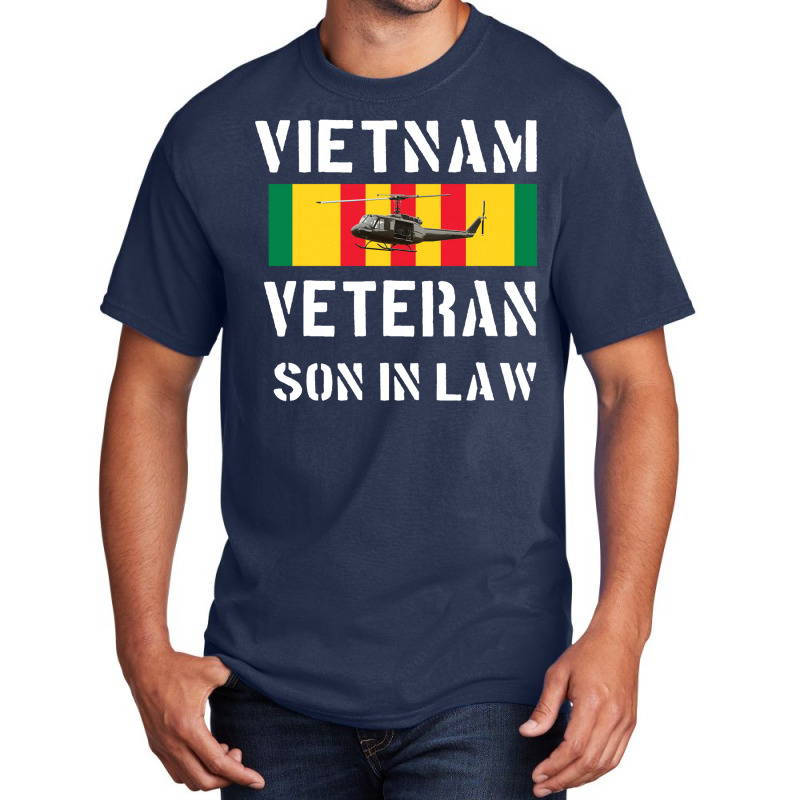 Vietnam Veteran Son In Law Funny Basic T-shirt by zwicklruhsanw | Artistshot