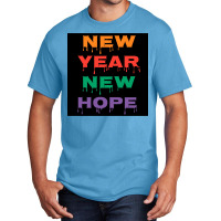 New Year New Hope 2023 Basic T-shirt | Artistshot