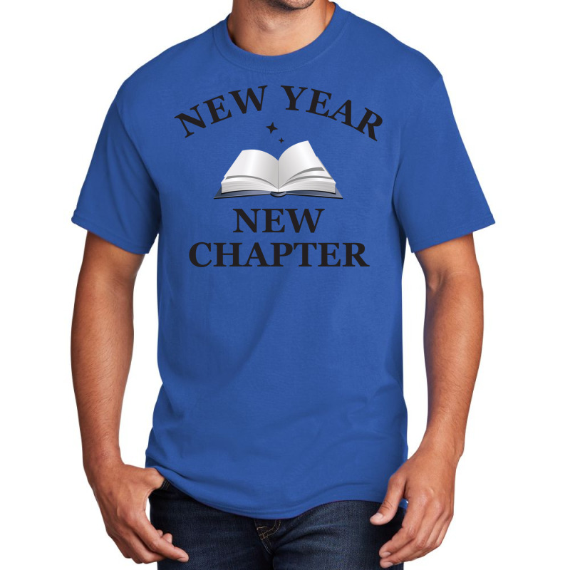 New Year New Chapter Basic T-shirt | Artistshot