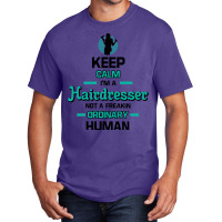 Keep Calm Im A Hairdresser Retro Basic T-shirt | Artistshot