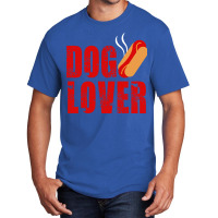 Dog Lover Hot Dog Lover That Is Basic T-shirt | Artistshot