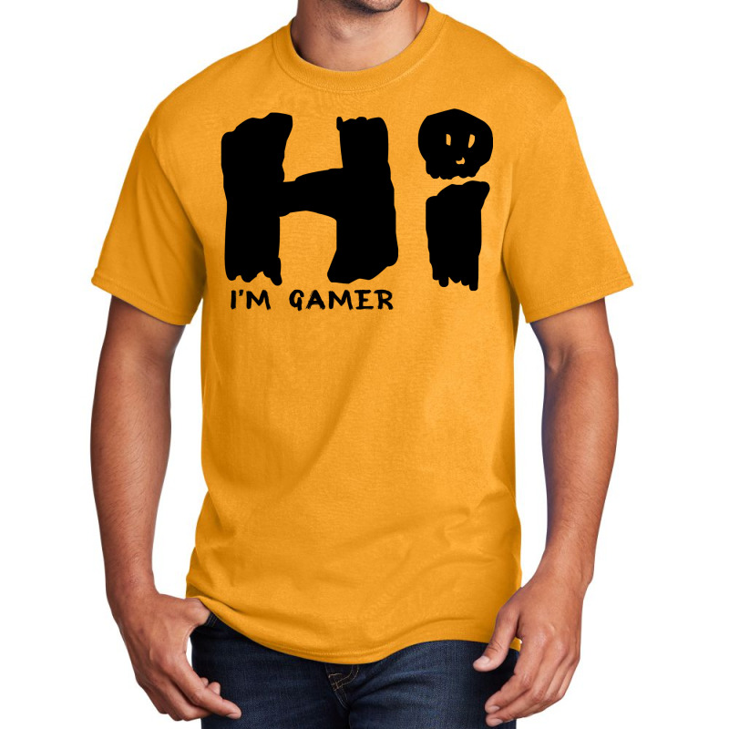 Hi I'm Gamer Basic T-shirt | Artistshot