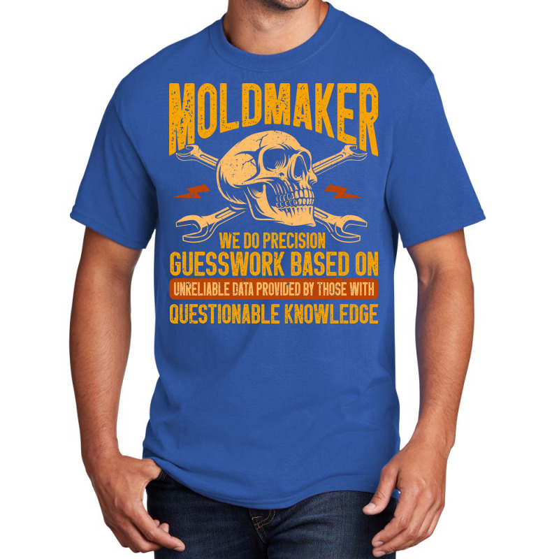 Machining Machinist Precision Guesswork Moldmaker Basic T-shirt | Artistshot