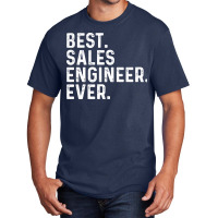 Best Sales Engineer Ever Vintage Basic T-shirt | Artistshot