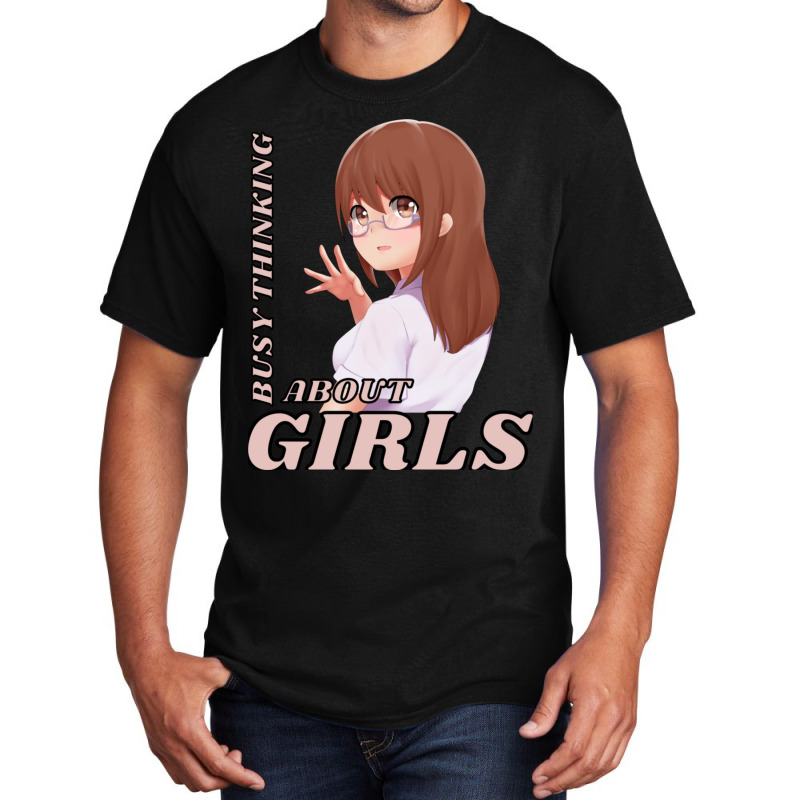 Busy Thinking About Girls Basic T-shirt | Artistshot