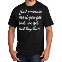 Get Lost Together As Heard At Legion Basic T-shirt | Artistshot