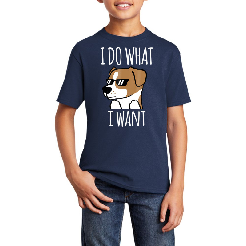 I Do What I Want Jack Russell Terrier T Shirt Funn Basic Youth T-shirt by fiddolamuf | Artistshot