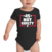 Trump Not Guilty - Pro Trump President 2024 Baby Bodysuit | Artistshot