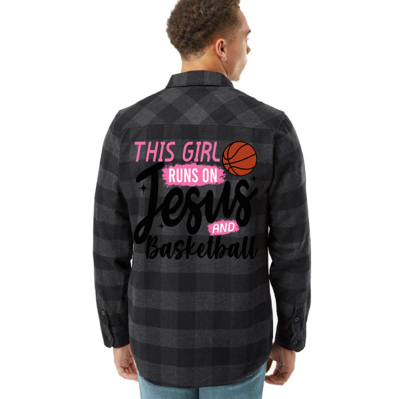 This Girl Runs On Jesus And Basketball Flannel Shirt by Ayraza | Artistshot