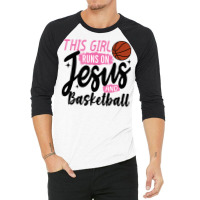 This Girl Runs On Jesus And Basketball 3/4 Sleeve Shirt | Artistshot