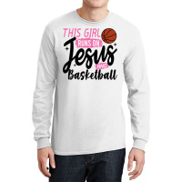 This Girl Runs On Jesus And Basketball Long Sleeve Shirts | Artistshot