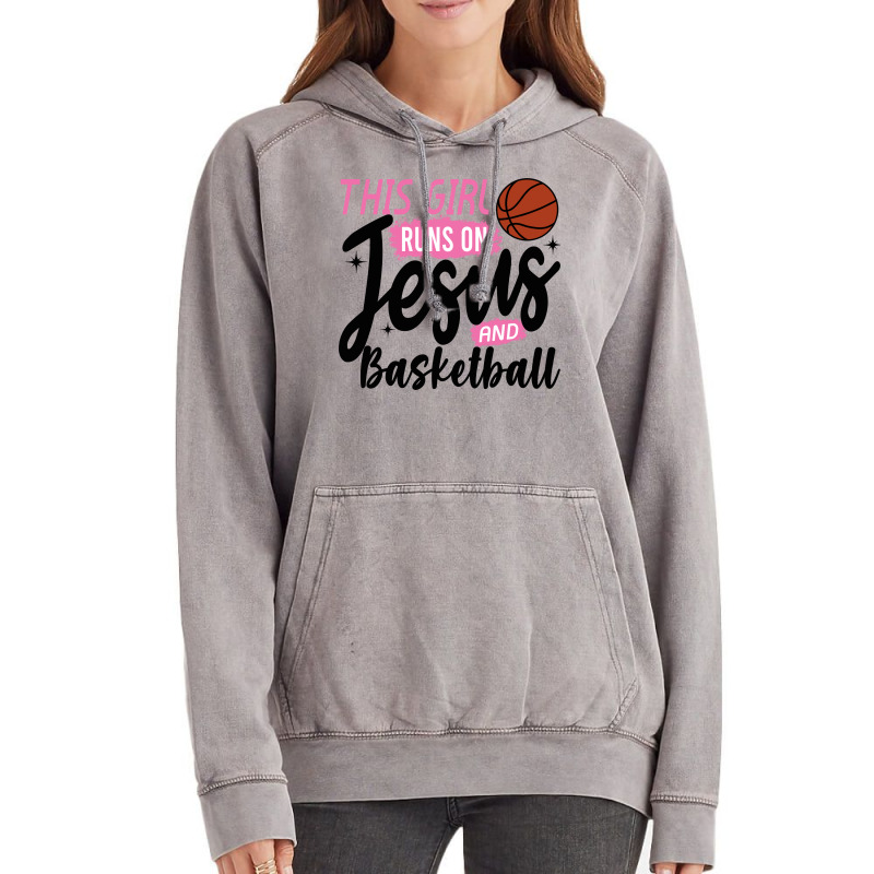 This Girl Runs On Jesus And Basketball Vintage Hoodie by Ayraza | Artistshot