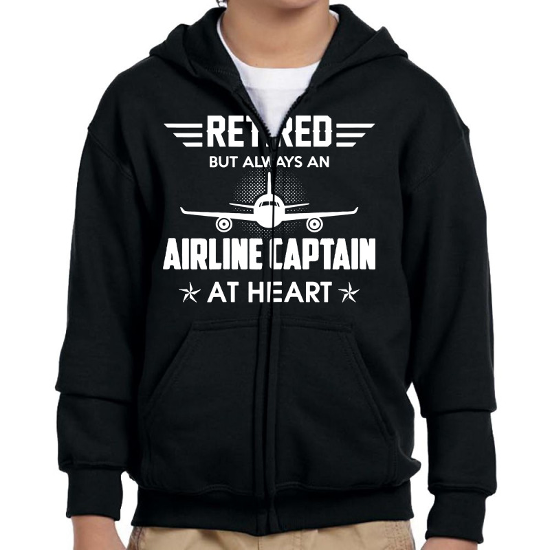 Retired But Always An Airline Captain At Heart Youth Zipper Hoodie | Artistshot