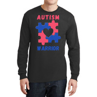 Autism Awareness T  Shirt Autism Warrior T  Shirt Long Sleeve Shirts | Artistshot