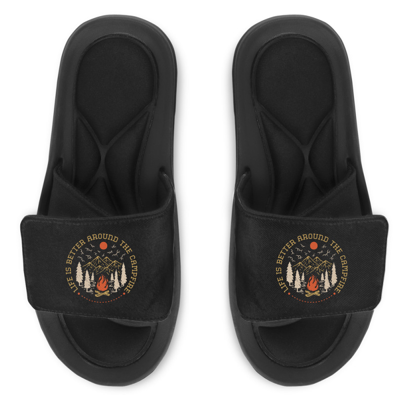 Life Is Better Around The Campfire Slide Sandal | Artistshot