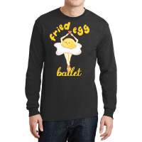 Fried Egg Ballet Long Sleeve Shirts | Artistshot